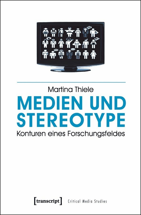 Medien und Stereotype - Martina Thiele