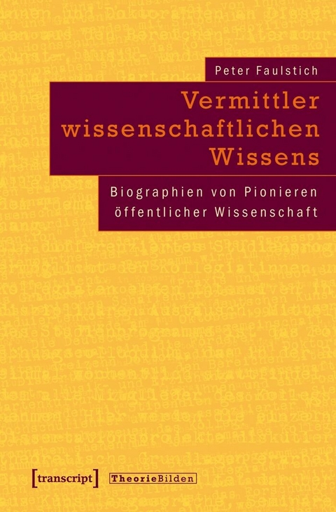 Vermittler wissenschaftlichen Wissens -  Peter Faulstich