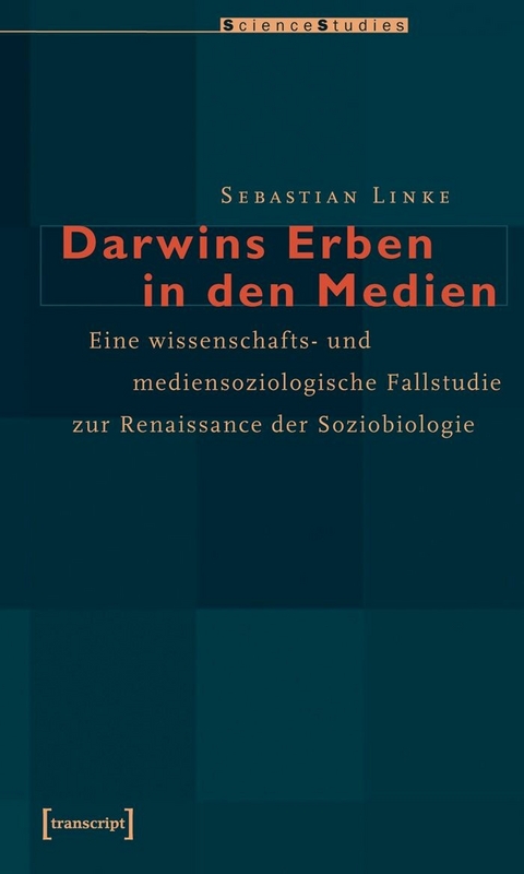 Darwins Erben in den Medien -  Sebastian Linke