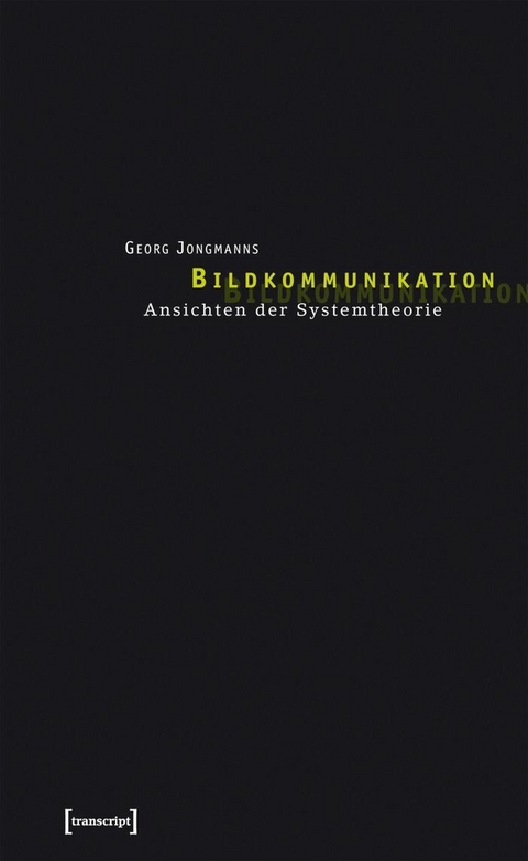 Bildkommunikation -  Georg Jongmanns