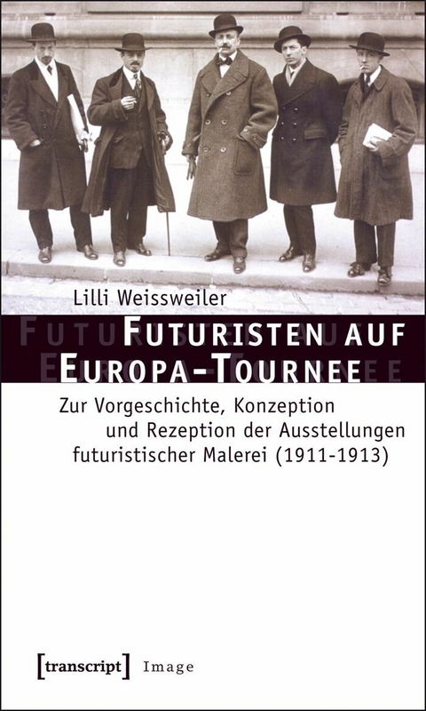 Futuristen auf Europa-Tournee - Lilli Weissweiler
