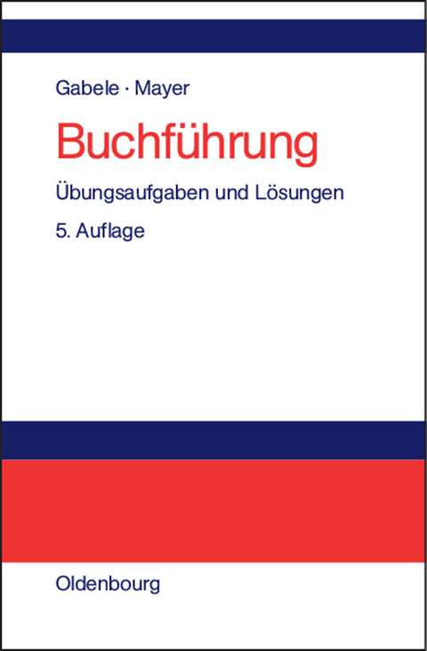 Buchf&uuml;hrung - Eduard Gabele, Horst Mayer