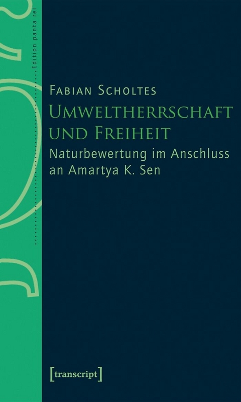 Umweltherrschaft und Freiheit -  Fabian Scholtes