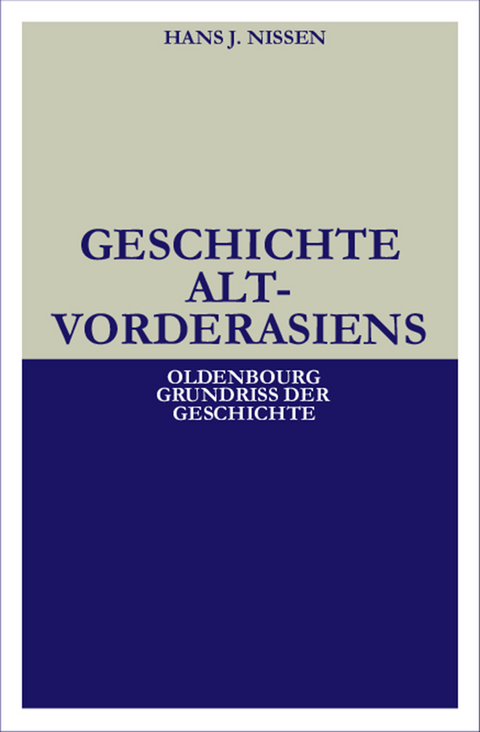 Geschichte Altvorderasiens - Hans J. Nissen