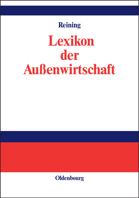 Lexikon der Au&szlig;enwirtschaft - Adam Reining