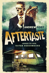 AFTERTASTE - Jenseits des guten Geschmacks - Andrew Post