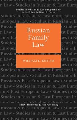 Russian Family Law -  William E Butler