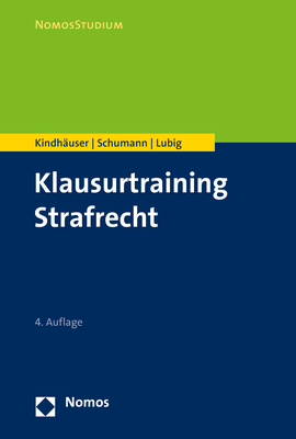 Klausurtraining Strafrecht - Urs Kindhäuser, Kay H. Schumann, Sebastian Lubig