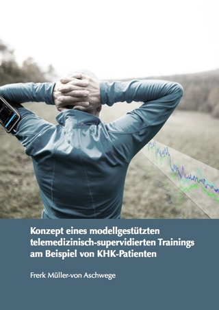 Konzept eines modellgestützten telemedizinisch-supervidierten Trainings am Beispiel von KHK-Patienten