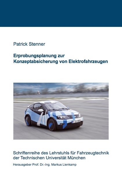 Erprobungsplanung zur Konzeptabsicherung von Elektrofahrzeugen - Patrick Stenner