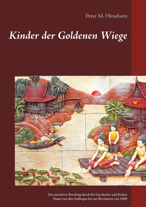 Kinder der Goldenen Wiege - Peter M. Hirsekorn