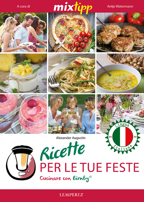 MIXtipp: Ricette per le tue Feste (italiano) - Alexander Augustin