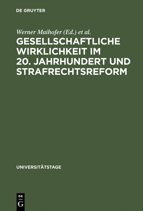 Gesellschaftliche Wirklichkeit im 20. Jahrhundert und Strafrechtsreform - 