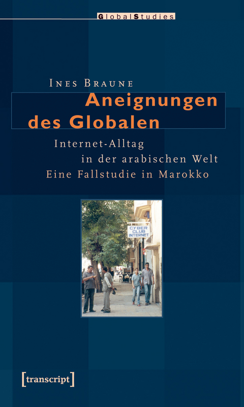 Aneignungen des Globalen - Ines Braune