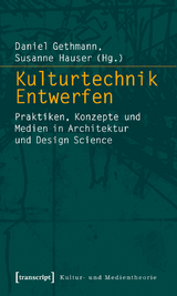 Kulturtechnik Entwerfen - 