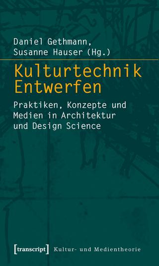 Kulturtechnik Entwerfen