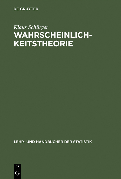 Wahrscheinlichkeitstheorie - Klaus Schürger