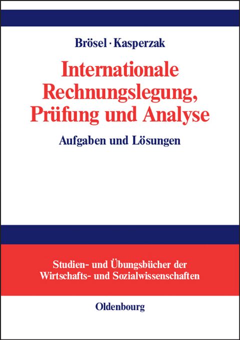 Internationale Rechnungslegung, Pr&uuml;fung und Analyse - 