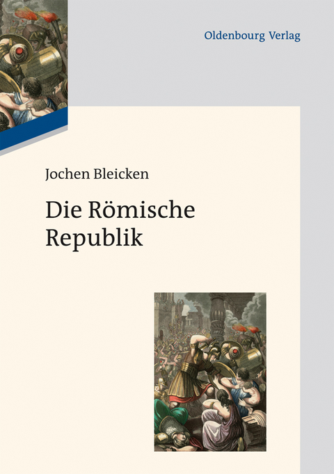 Die R&ouml;mische Republik - Jochen Bleicken