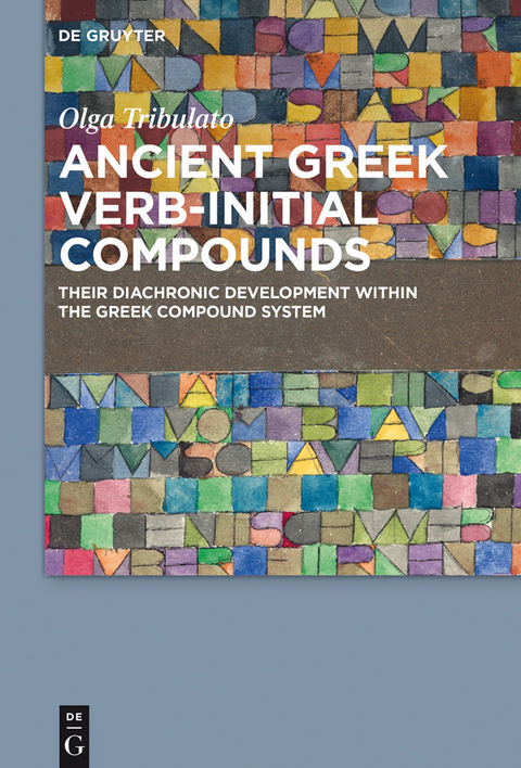 Ancient Greek Verb-Initial Compounds -  Olga Tribulato