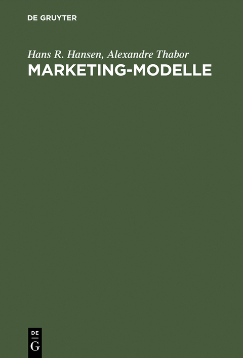 Marketing-Modelle - Hans R. Hansen, Alexandre Thabor