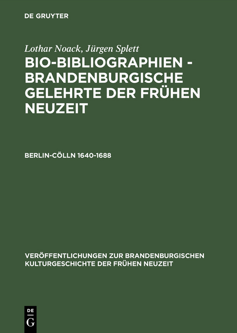 Berlin-C&ouml;lln 1640&ndash;1688 - Lothar Noack, J&uuml;rgen Splett
