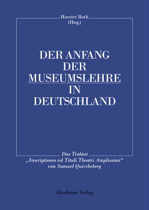 Der Anfang der Museumslehre in Deutschland - 