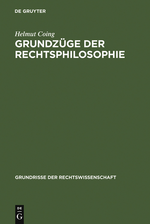 Grundz&uuml;ge der Rechtsphilosophie - Helmut Coing