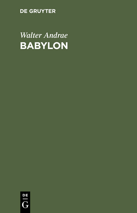 Babylon - Walter Andrae