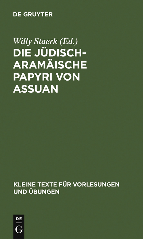 Die j&uuml;disch-aram&auml;ische Papyri von Assuan - 
