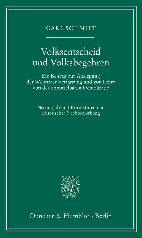 Volksentscheid und Volksbegehren. - Carl Schmitt