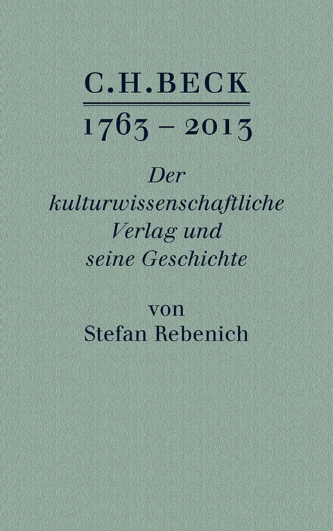 C.H. BECK 1763 - 2013 - Stefan Rebenich