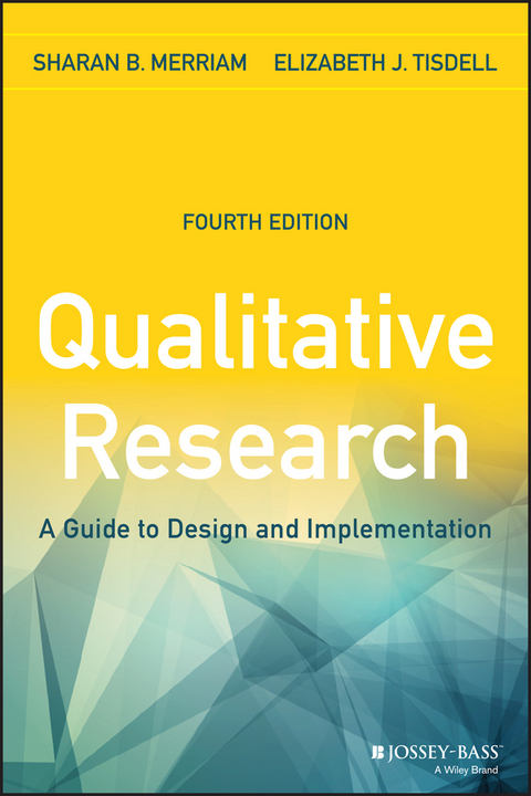 Qualitative Research -  Sharan B. Merriam,  Elizabeth J. Tisdell