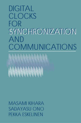 Digital Clocks for Synchronization and Communications -  Masami Kihara