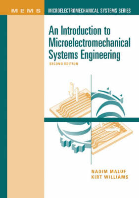 Introduction to Microelectromechanical Systems Engineering, Second Edition -  Nadim Maluf
