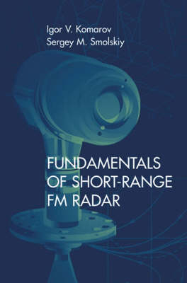 Fundamentals of Short-Range FM Radar -  Igor Komarov