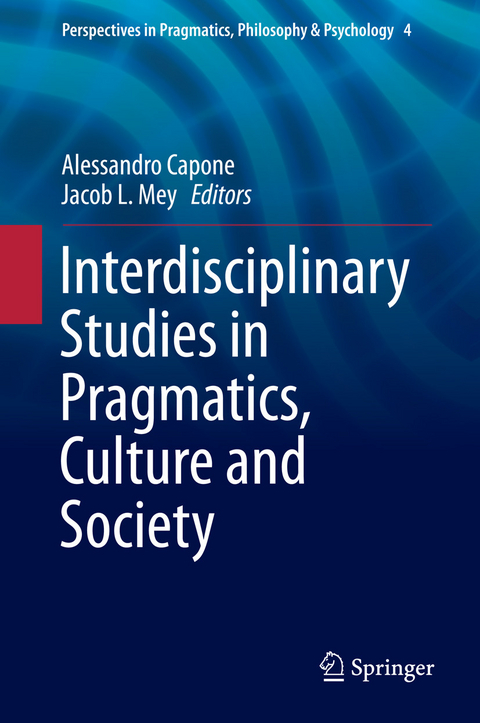 Interdisciplinary Studies in Pragmatics, Culture and Society - 