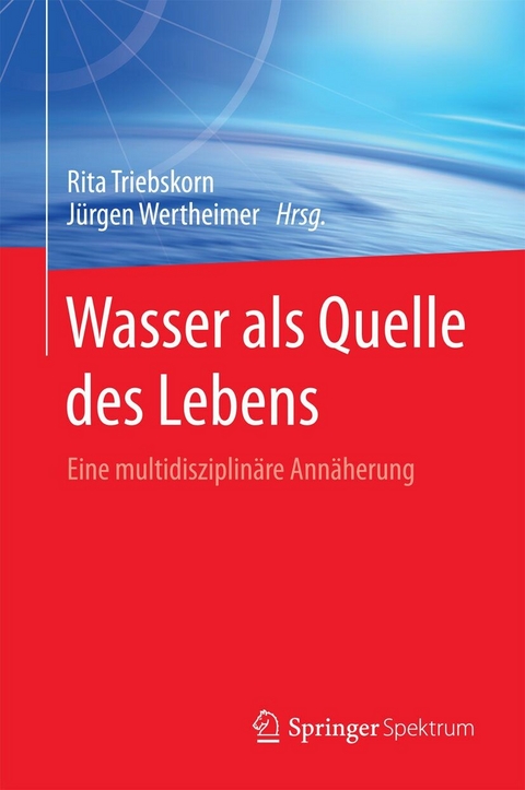 Wasser als Quelle des Lebens - 
