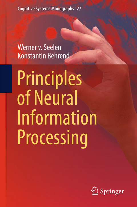 Principles of Neural Information Processing - Werner v. Seelen, Konstantin Behrend
