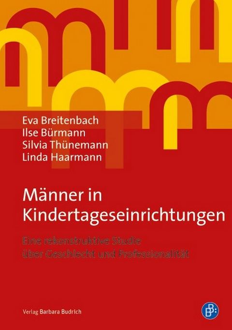 M&auml;nner in Kindertageseinrichtungen - Eva Breitenbach, Ilse B&uuml;rmann, Silvia Th&uuml;nemann, Linda Haarmann