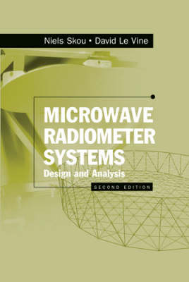 Microwave Radiometer Systems -  David Le Vine,  Niels Skou