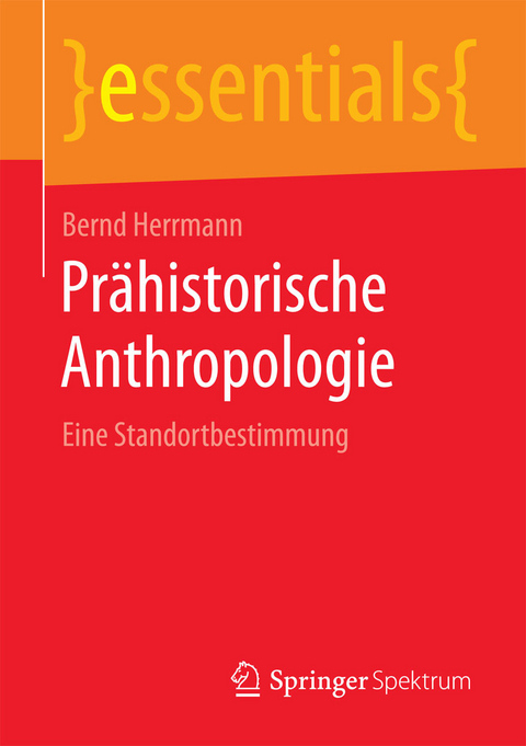 Pr&auml;historische Anthropologie - Bernd Herrmann