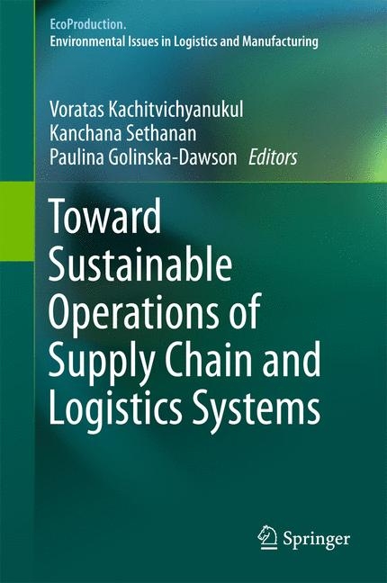 Toward Sustainable Operations of Supply Chain and Logistics Systems - 