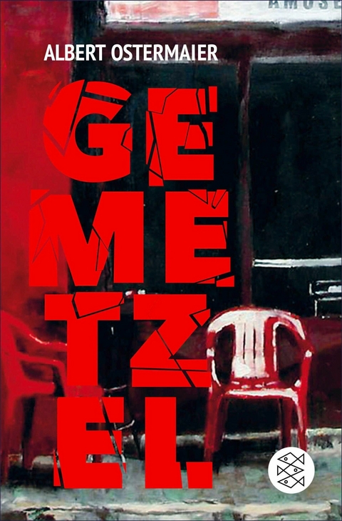 Gemetzel - Albert Ostermaier