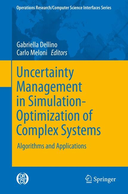 Uncertainty Management in Simulation-Optimization of Complex Systems - 