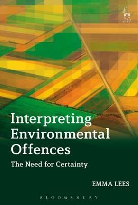 Interpreting Environmental Offences -  Emma Lees