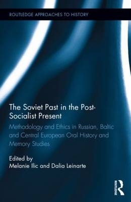 Soviet Past in the Post-Socialist Present