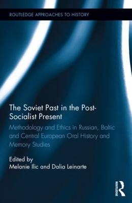 Soviet Past in the Post-Socialist Present - 