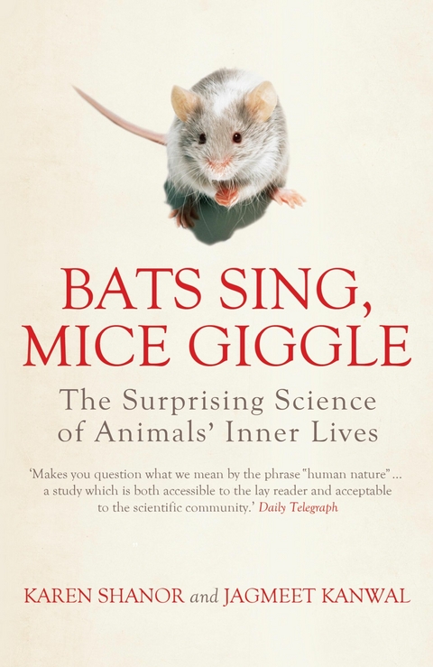 Bats Sing, Mice Giggle -  Jagmeet Kanwal,  Karen Shanor
