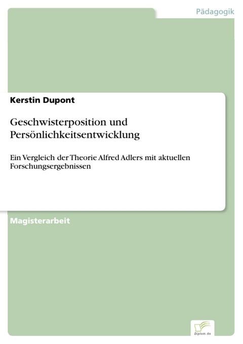 Geschwisterposition und Pers&ouml;nlichkeitsentwicklung -  Kerstin Dupont